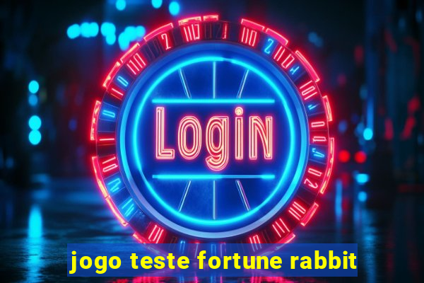 jogo teste fortune rabbit